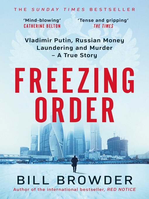 Title details for Freezing Order by Bill Browder - Available